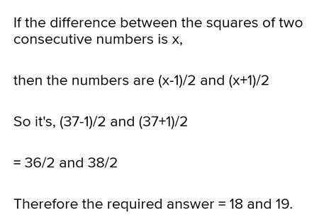 the sum of two consecutive numbers is 37. what are they